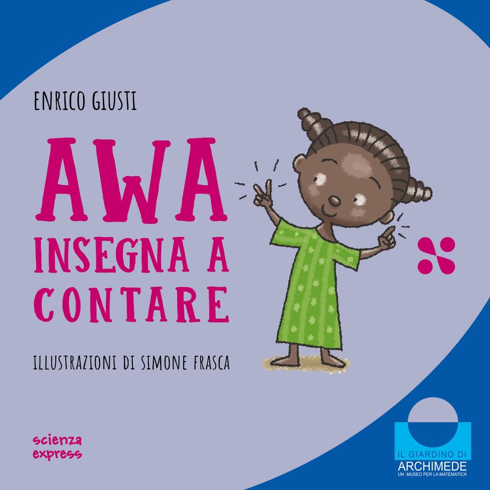 Awa insegna a contare. Nel mondo dei numeri Novels & Short Stories