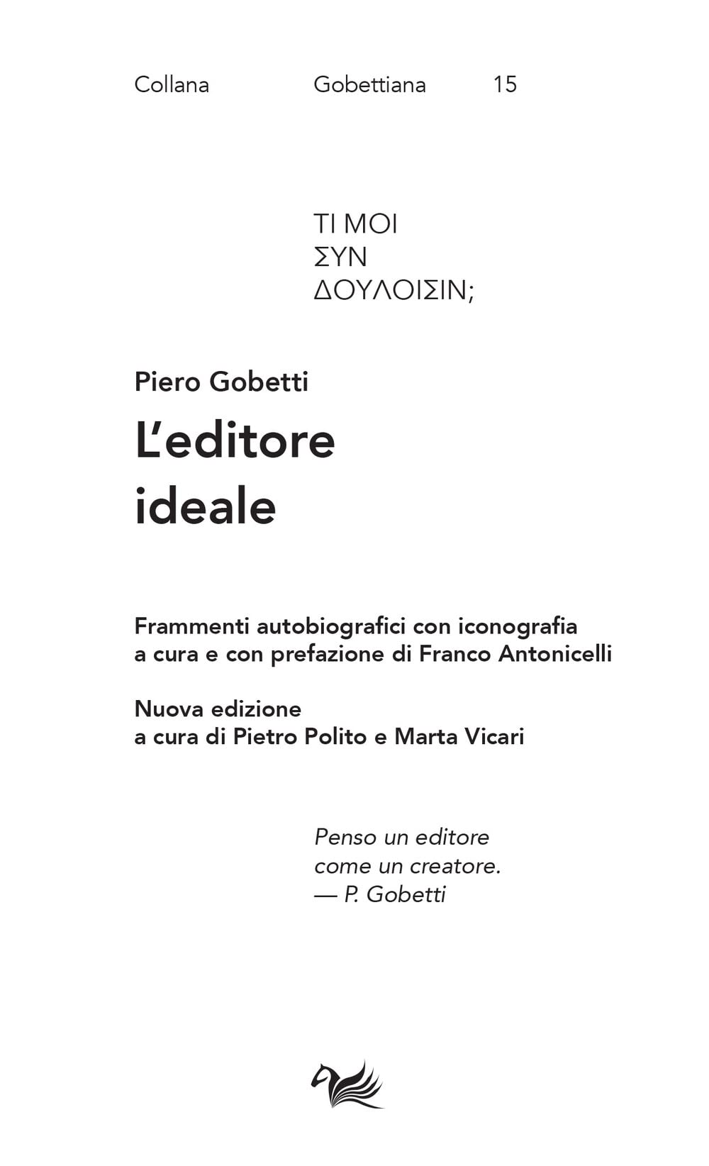 L' editore ideale. Frammenti autobiografici con iconografia Media & Communication