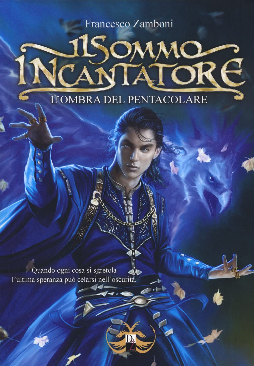 L'ombra del pentacolare. Il sommo incantatore book