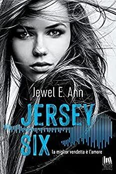 Jersey Six. La miglior vendetta è l'amore (Always romance) Contemporary literature