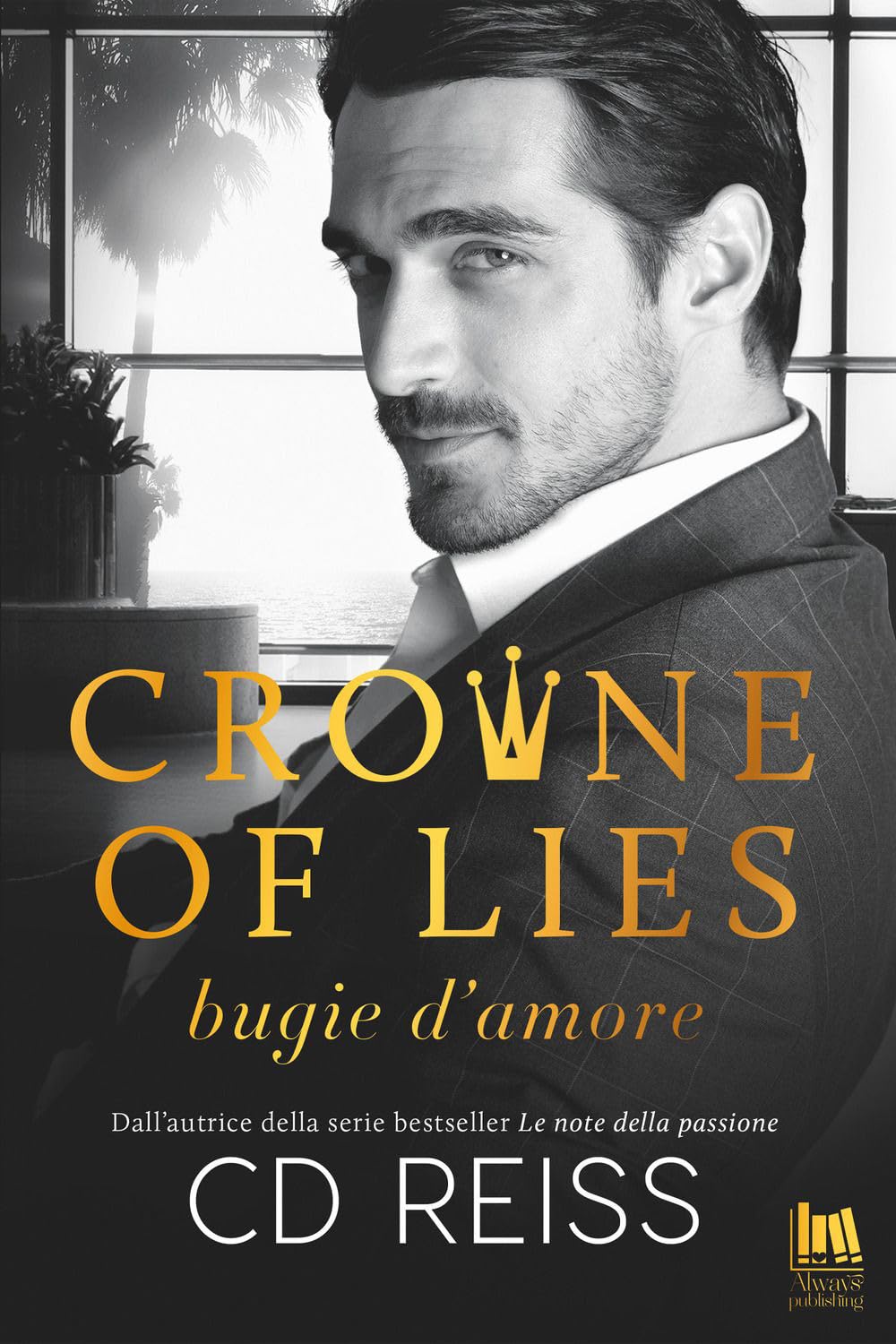 Crowne of lies. Bugie d'amore Contemporary literature