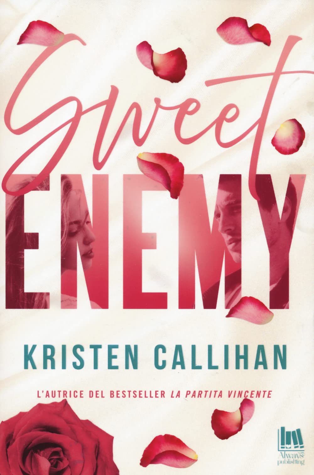 Sweet enemy. Ediz. italiana (Always romance) Contemporary literature