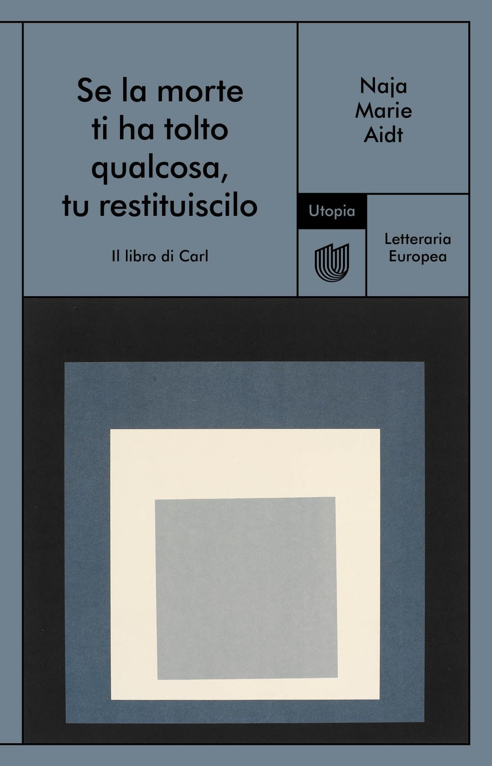 Se la morte ti ha tolto qualcosa, tu restituiscilo (Il libro di Carl) Art & Literature