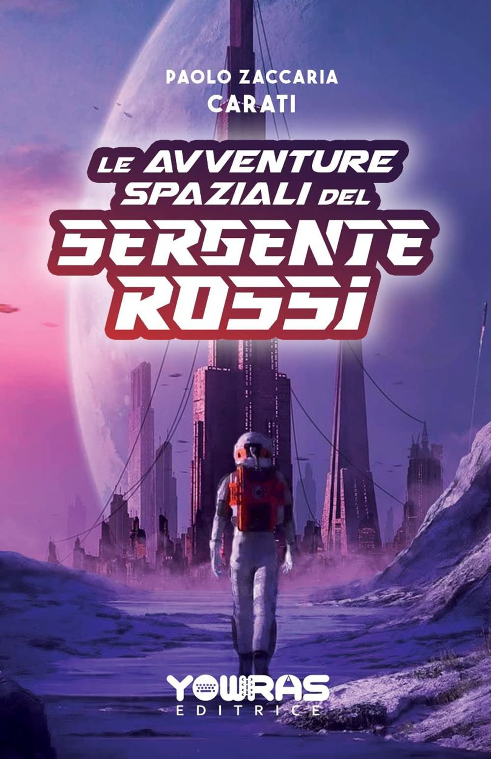 Le avventure spaziali del sergente Rossi. Nuova ediz. book