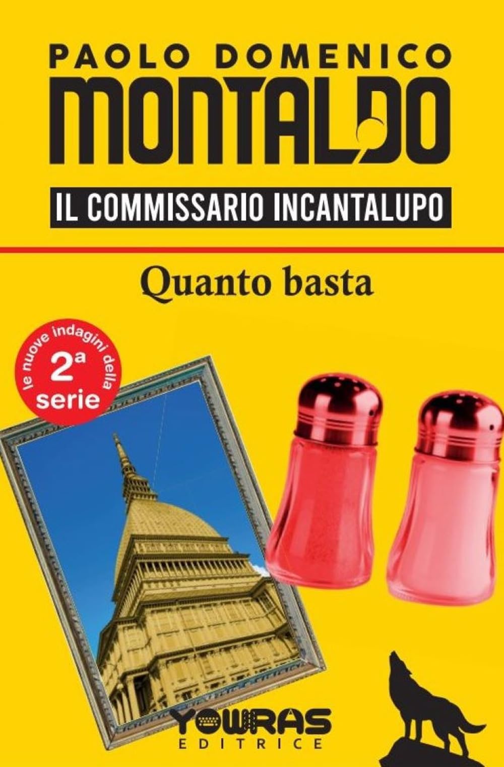 Quanto basta. Il commissario Incantalupo. Nuova ediz. book