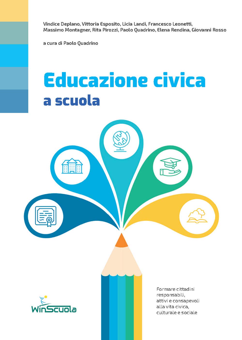 Educazione civica a scuola: Formare cittadini responsabili, attivi e consapevoli alla vita civica, culturale e sociale Professional & Reference Books