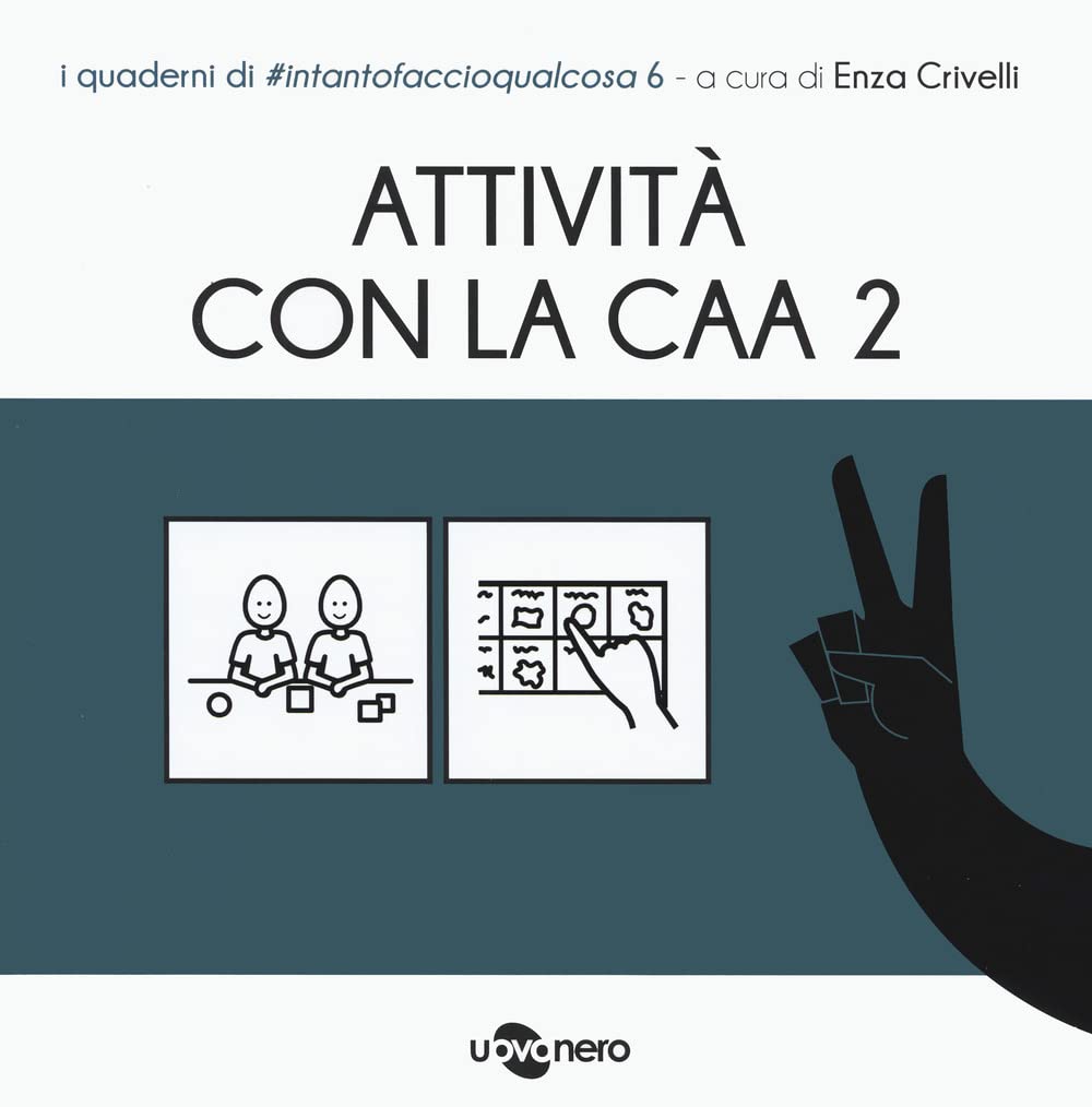 Attività con la CAA 2 . I quaderni di #intantofaccioqualcosa (Vol. 6) book
