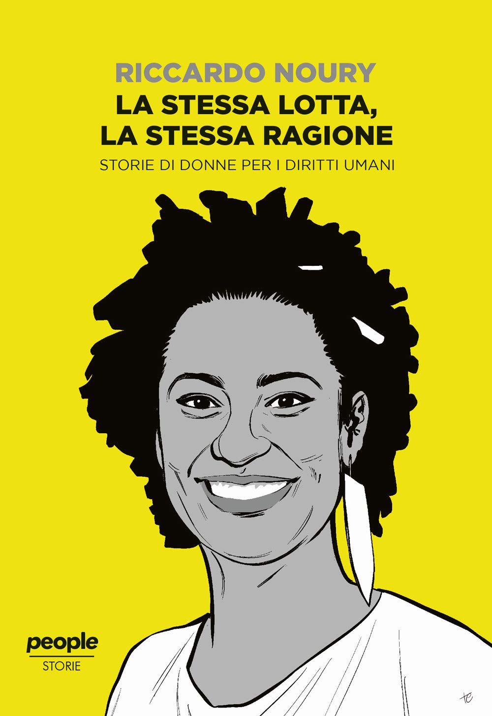 La stessa lotta, la stessa ragione. Storie di donne per i diritti umani Books