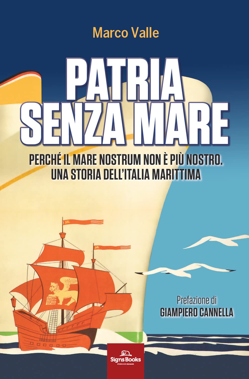 Patria senza mare. Perché il mare nostrum non è più nostro. Una storia dell'Italia marittima book