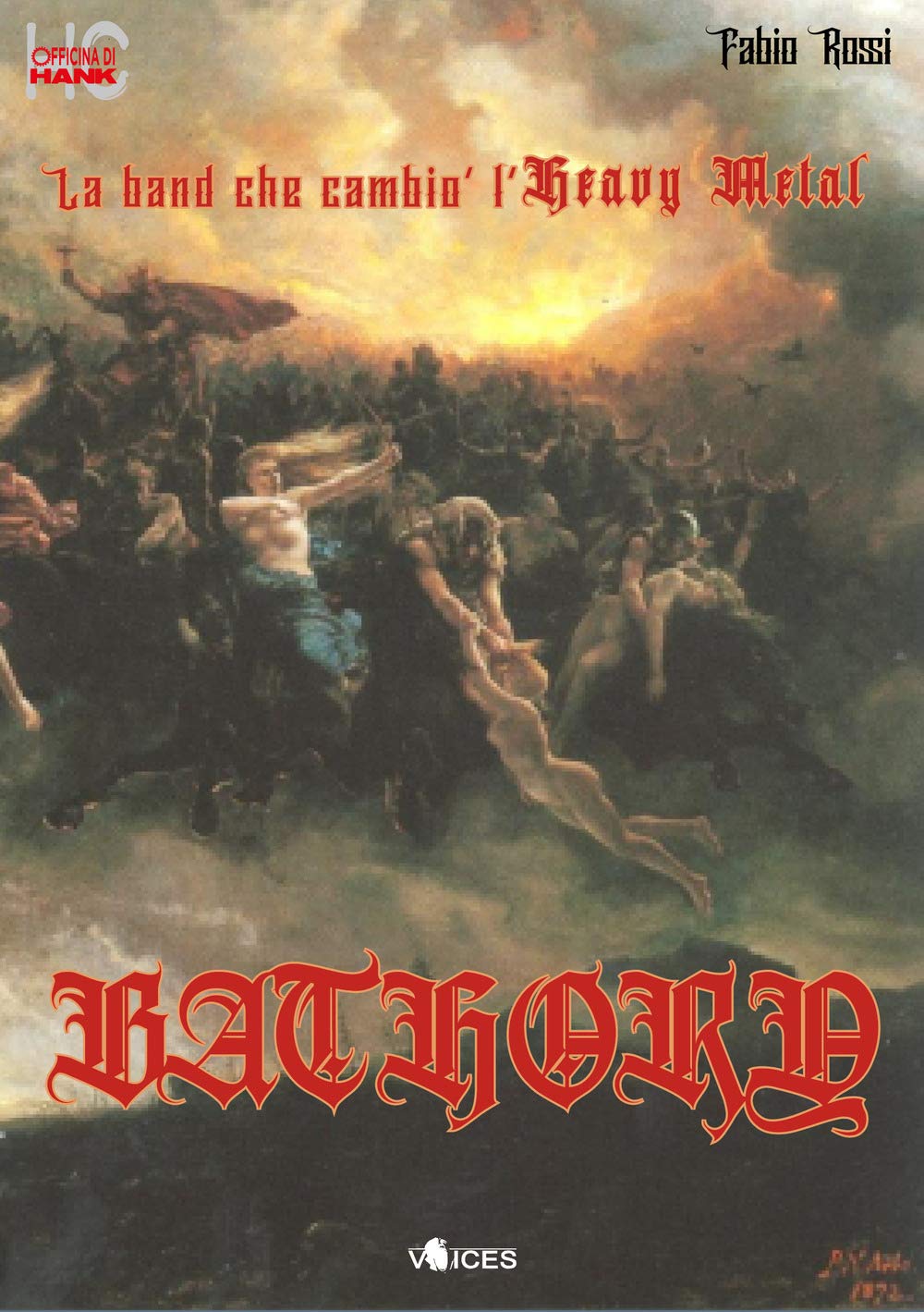 Bathory. La band che cambiò l'heavy metal book
