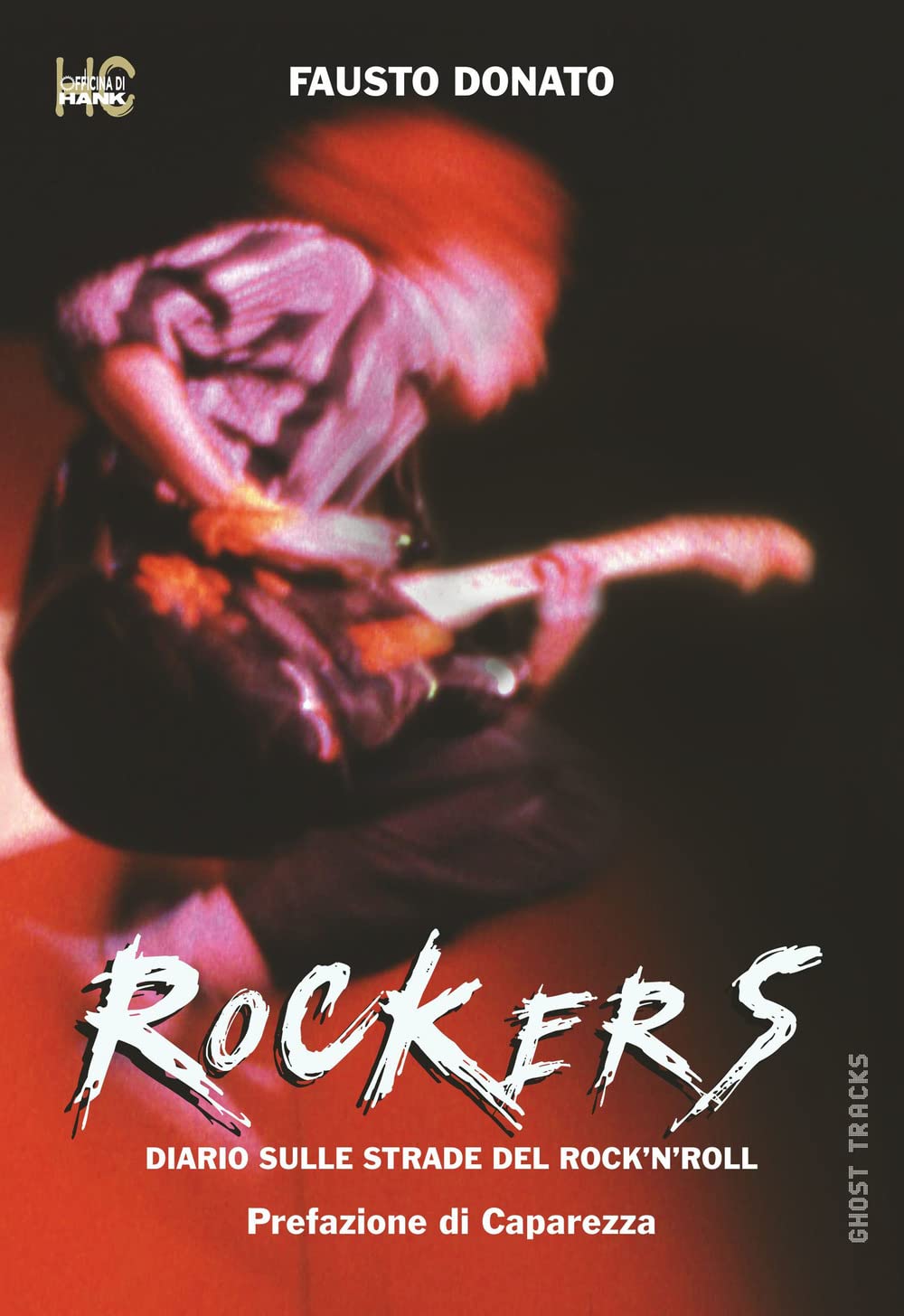 Rockers. Diario sulle strade del rock'n'roll book
