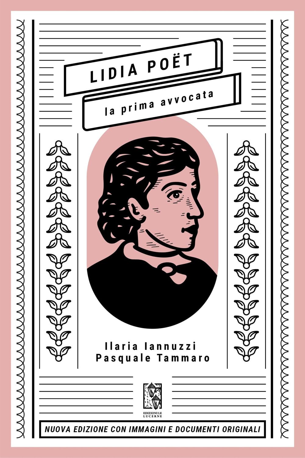 Lidia Poët. La prima avvocata. Nuova ediz. (Massime dal passato) Law