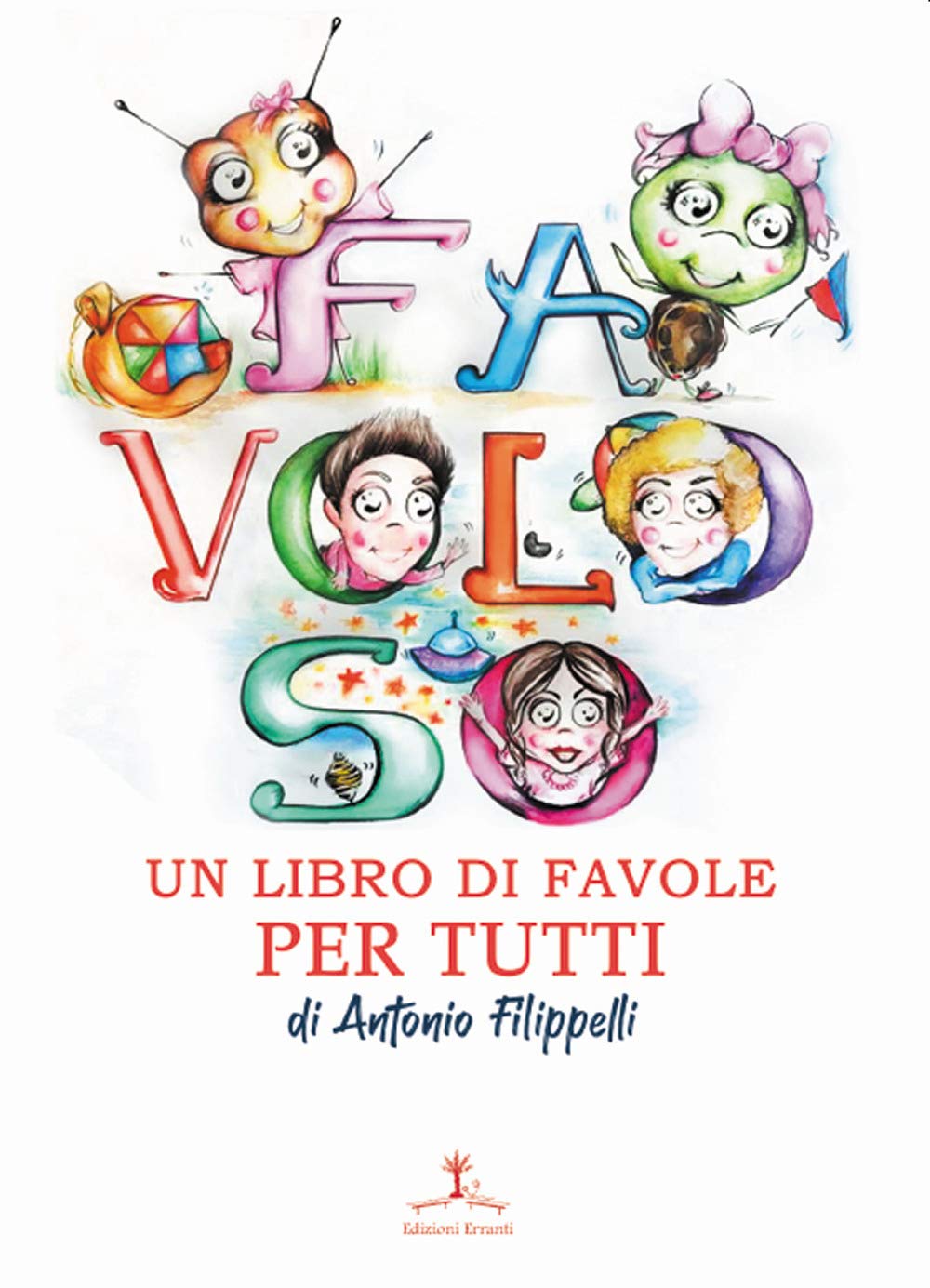 Favoloso. Un libro di favole per tutti book