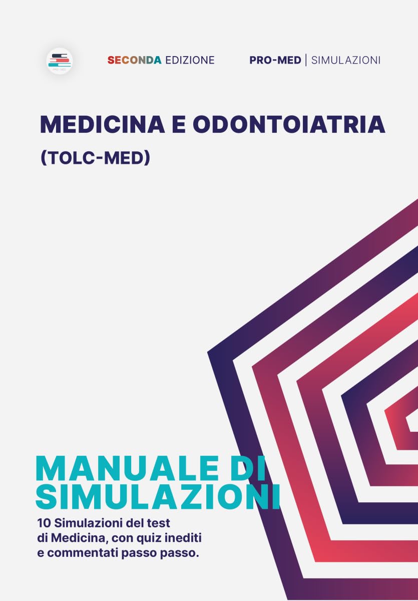 Manuale di simulazioni per il test di Medicina Medicine