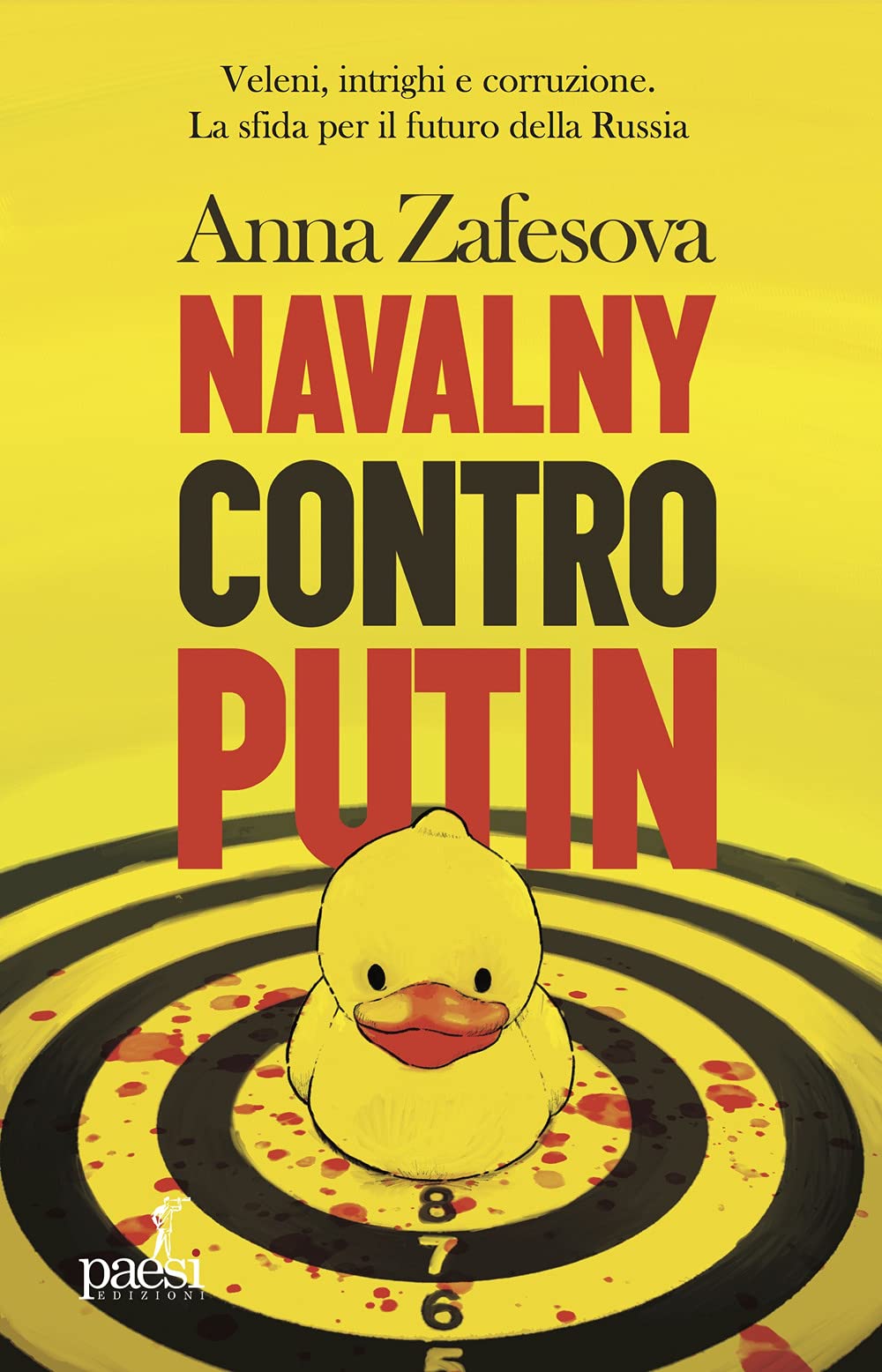 Navalny contro Putin. Veleni, intrighi e corruzione. La sfida per il futuro della Russia Politics & History