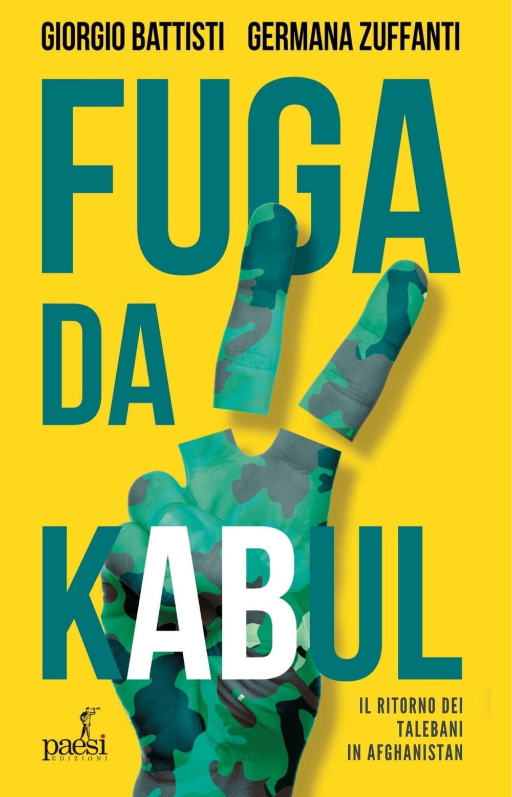 Fuga da Kabul. Il ritorno dei Talebani in Afghanistan Politics & History