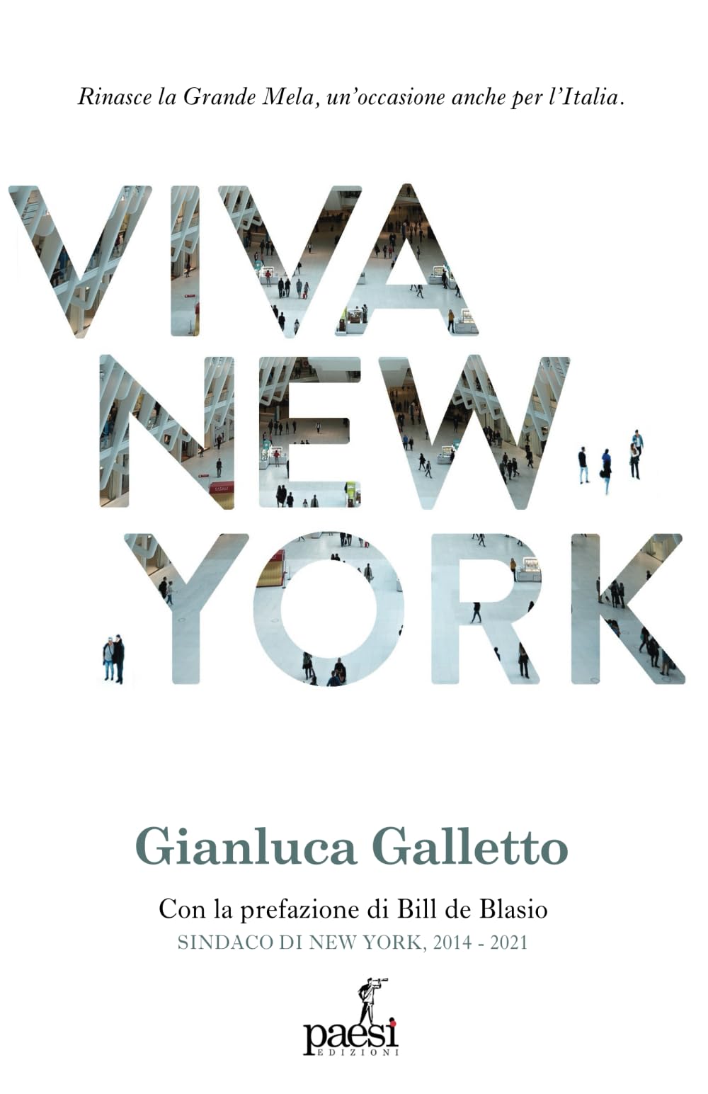 Viva New York. Rinasce la Grande Mela, un'occasione anche per l'Italia Social Sciences