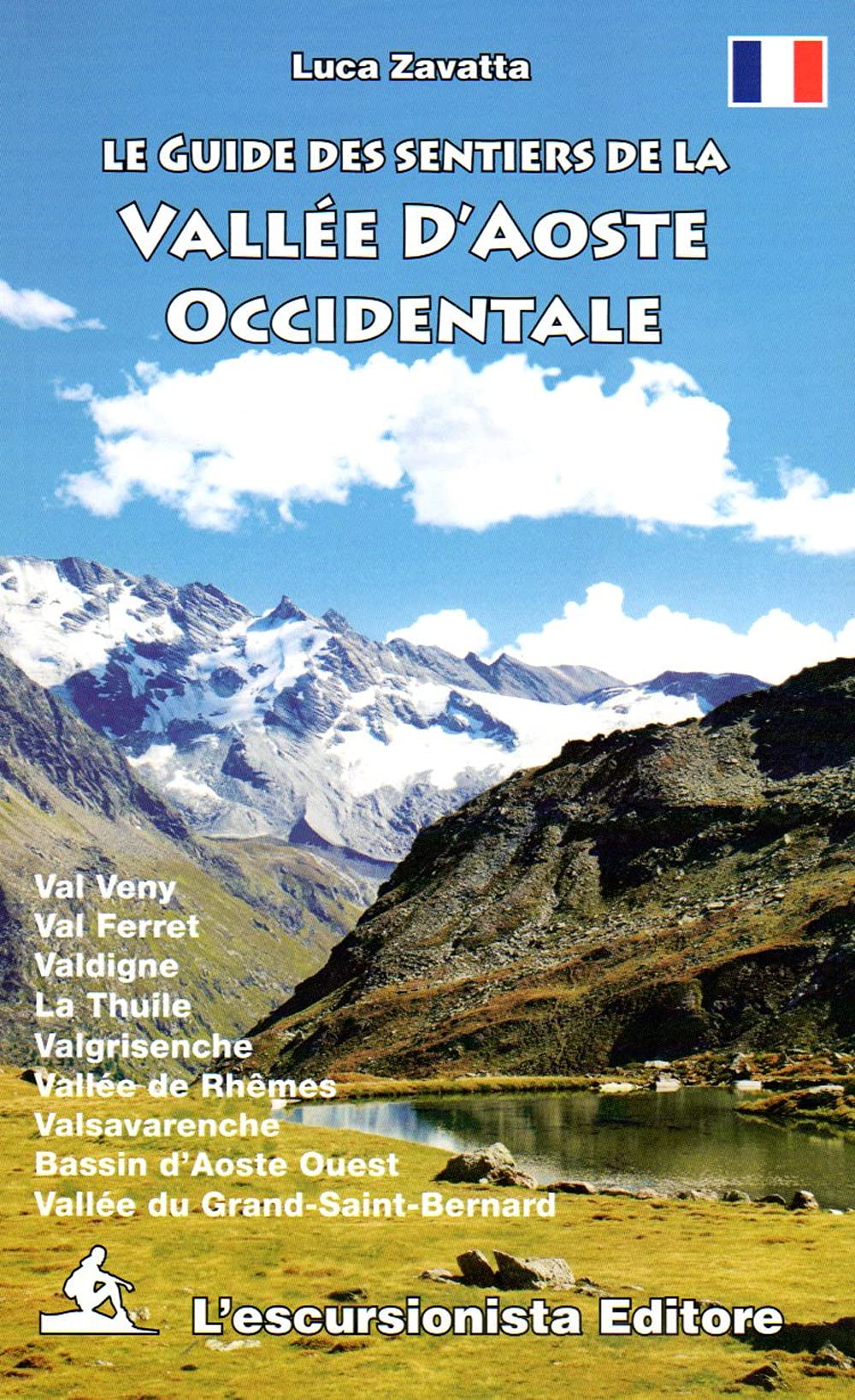 Le guide des sentiers de la Vallée d'Aoste occidentale book