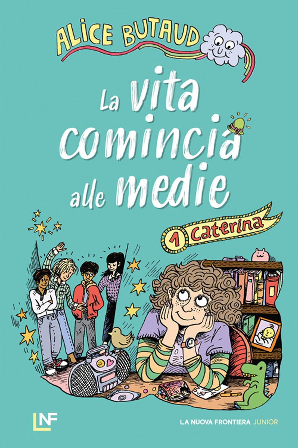 Caterina. La vita comincia alle medie (Vol. 1) Novels & Short Stories