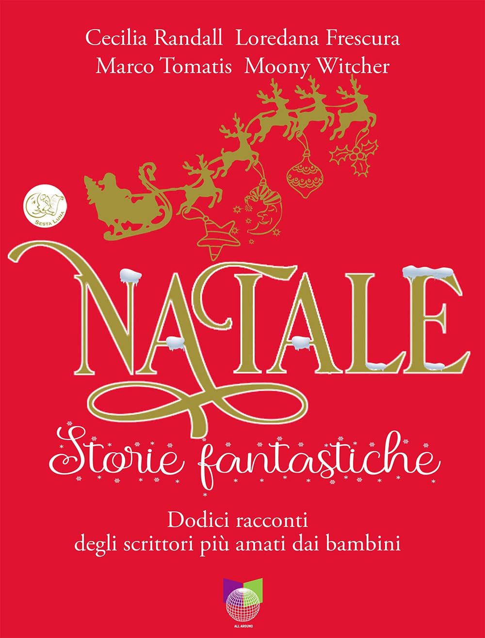 Natale storie fantastiche. Dodici racconti dagli scrittori più amati dai bambini. Ediz. illustrata book