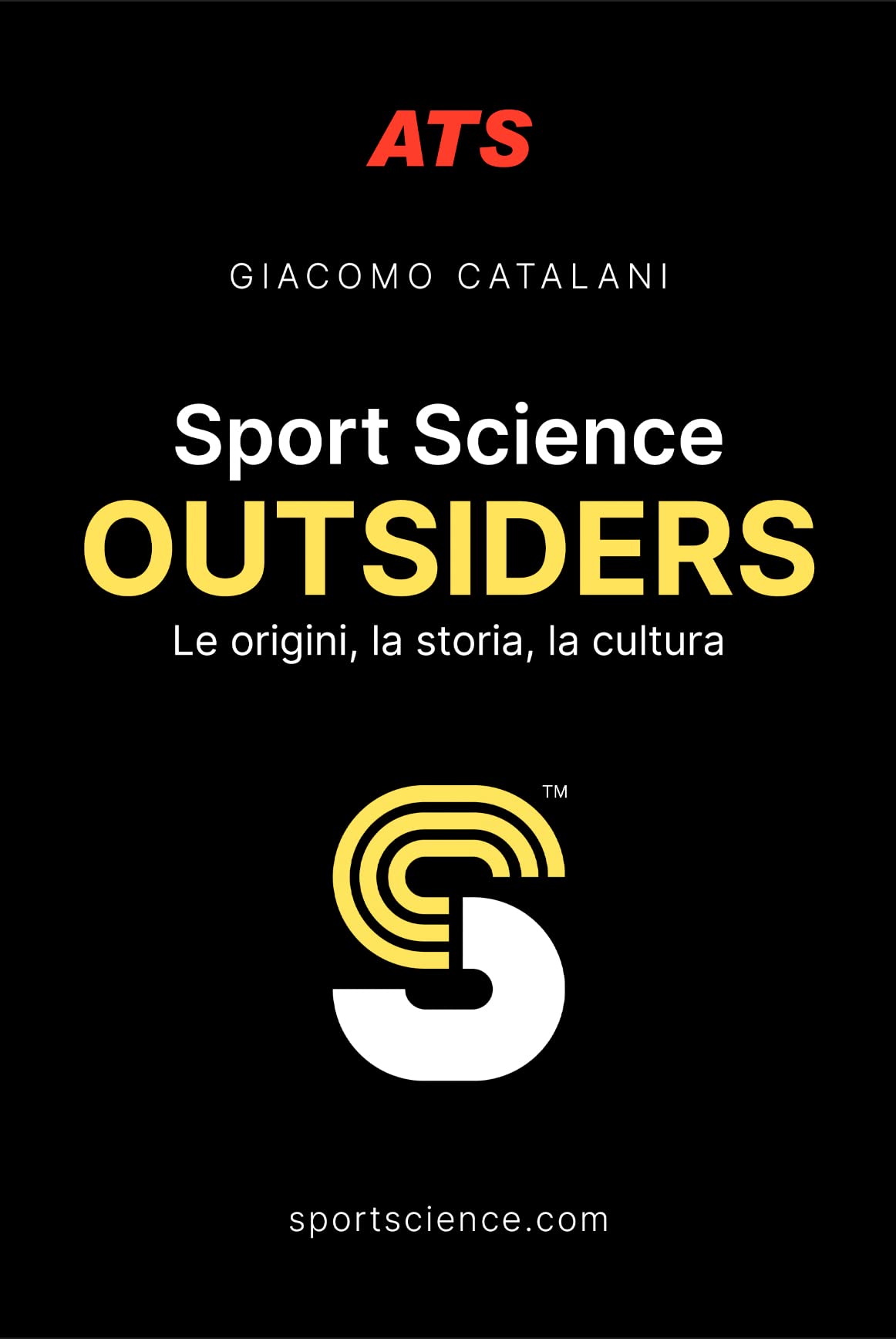Sport Science. Outsiders. Le origini, la storia, la cultura book