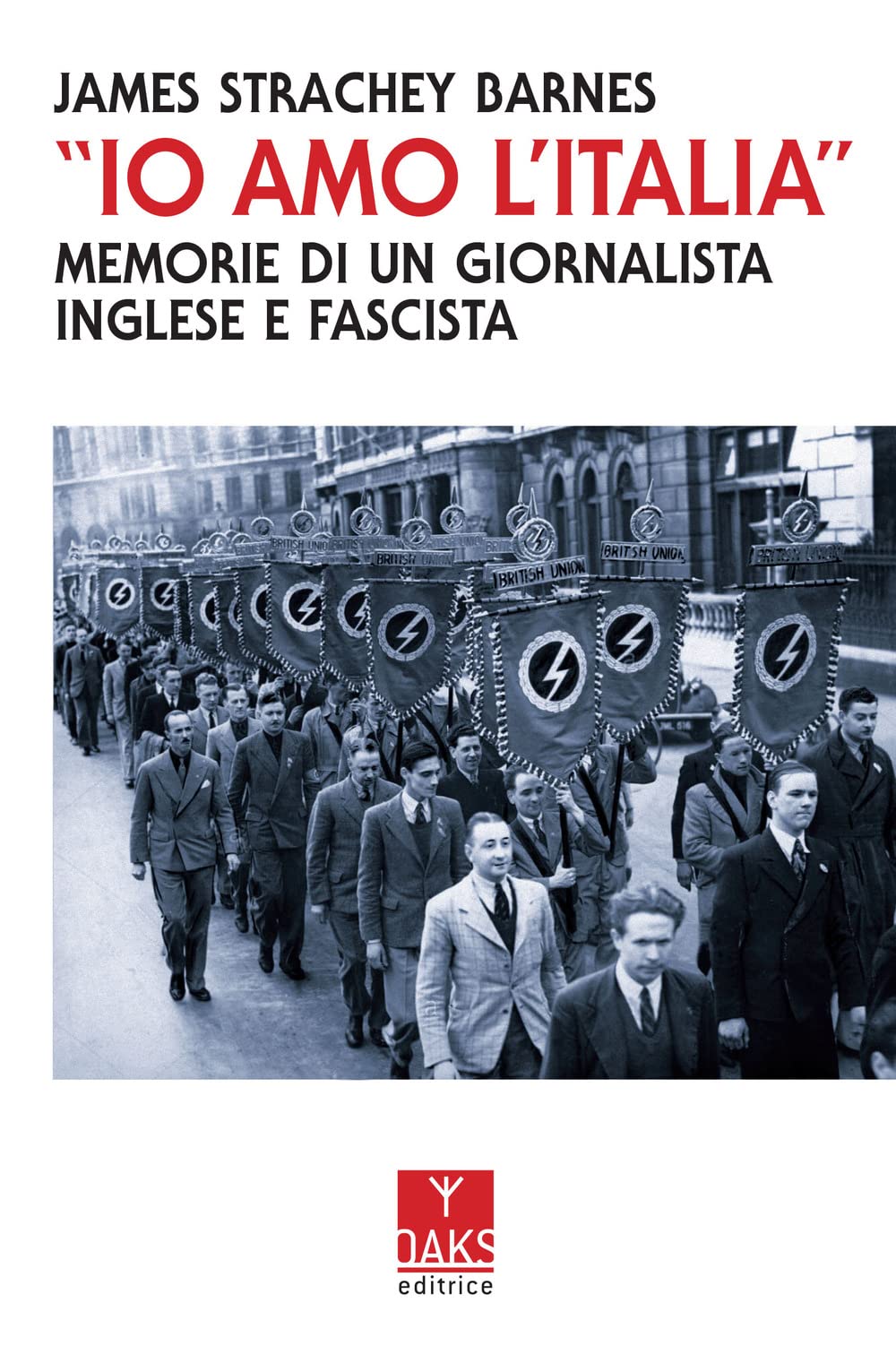 «Io amo l'Italia». Memorie di un giornalista inglese e fascista book