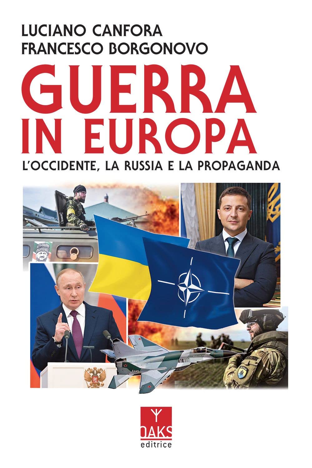 Guerra in Europa. L’Occidente, la Russia e la propaganda Media & Communication