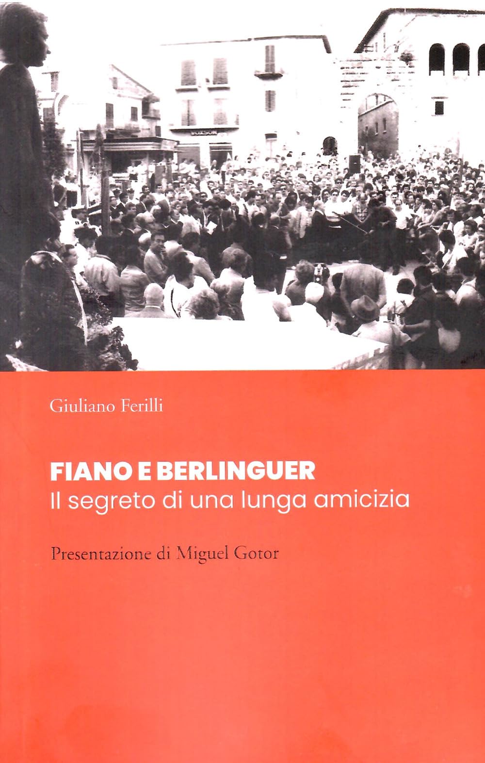 Fiano e Berlinguer. Il segreto di una lunga amicizia book