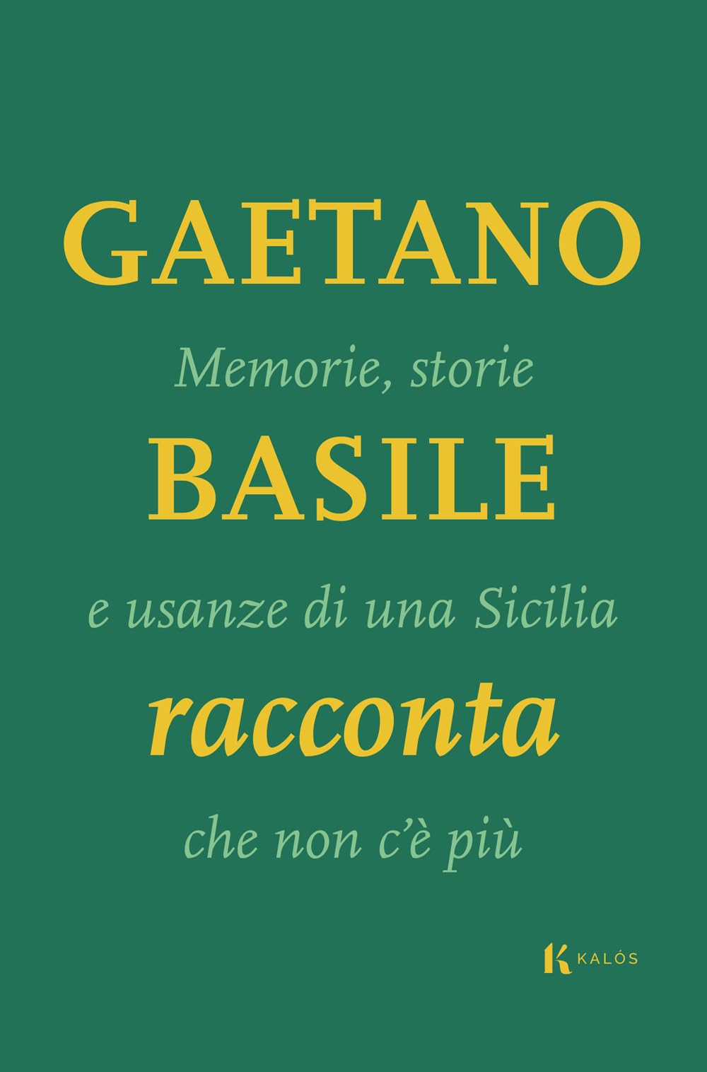 Memorie, storie e usanze di una Sicilia che non c'è più book