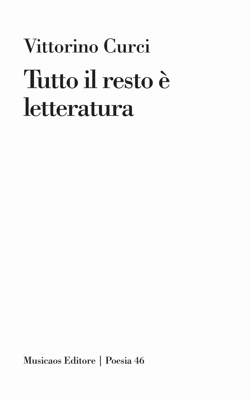 Tutto il resto è letteratura book