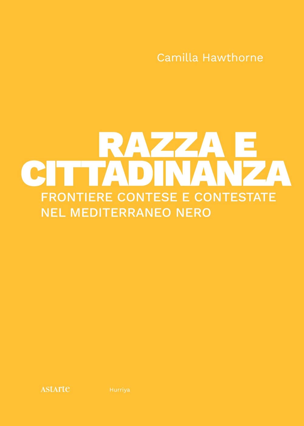 Razza e cittadinanza. Frontiere contese e contestate nel Mediterraneo Nero book