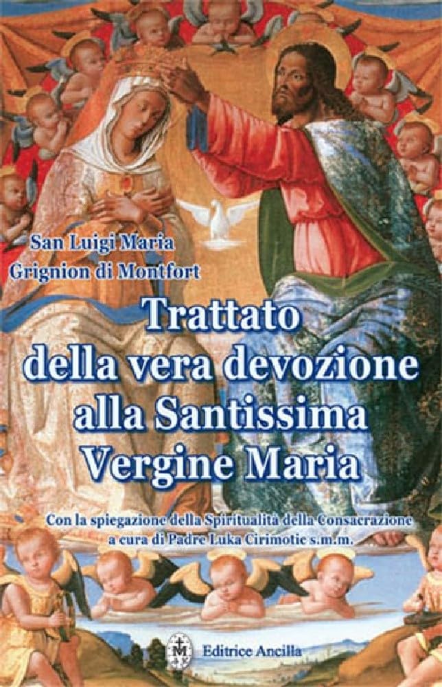 Trattato della vera devozione alla Santissima Vergine Maria book