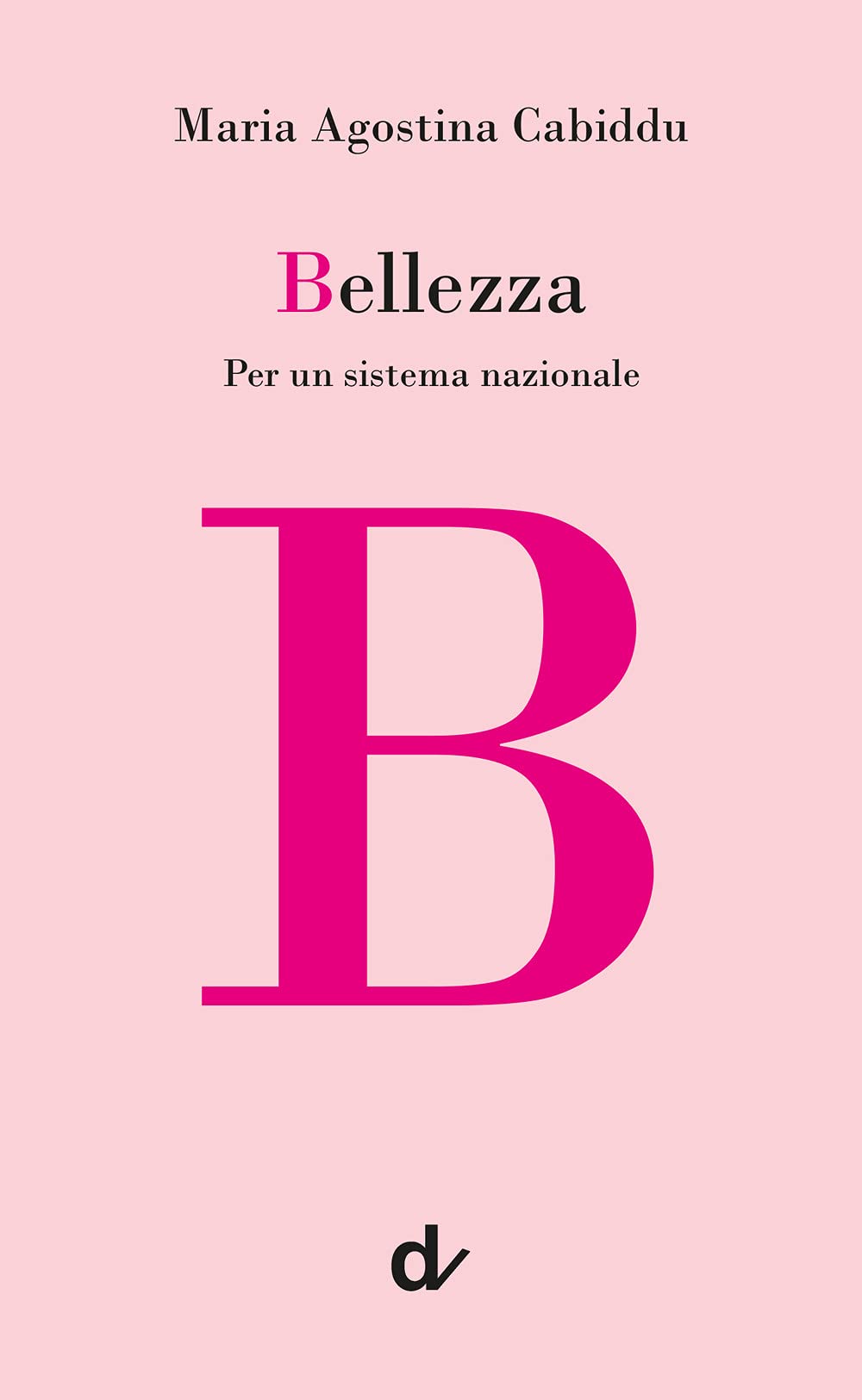 Bellezza. Per un sistema nazionale (La parola alle parole) Law
