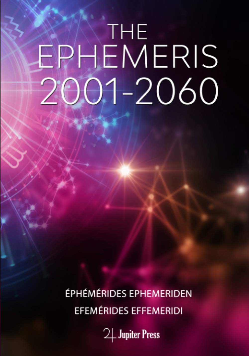 THE EPHEMERIS 2001-2060: The Rosicrucian Ephemeris Religion & Esotericism