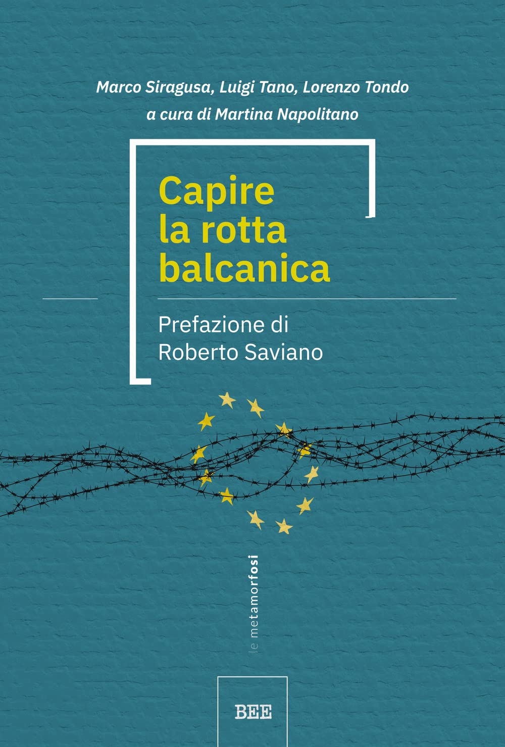 Capire la rotta balcanica (Le metamorfosi) Books