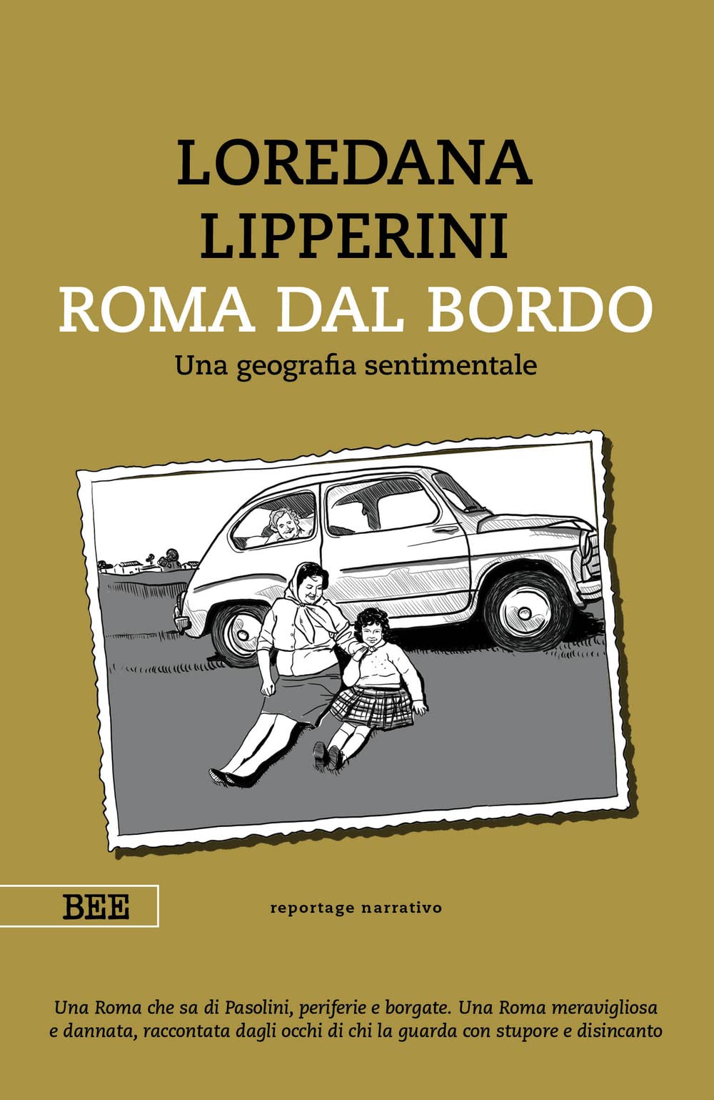 Roma dal bordo. Una geografia sentimentale book