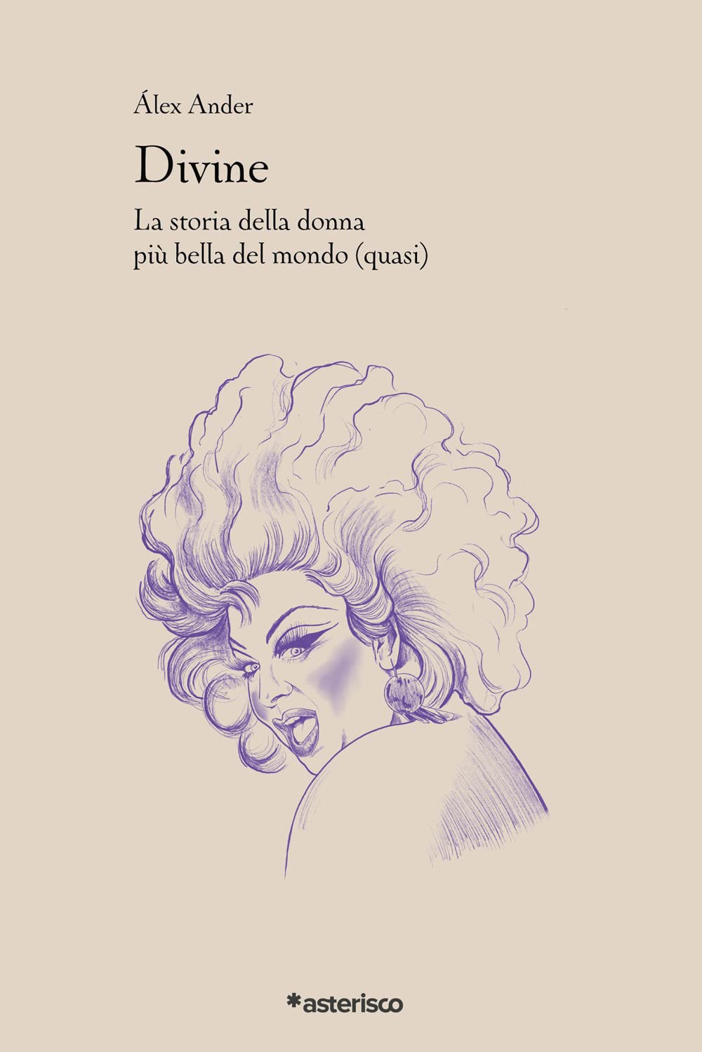 Divine. La storia della donna più bella del mondo (quasi) book
