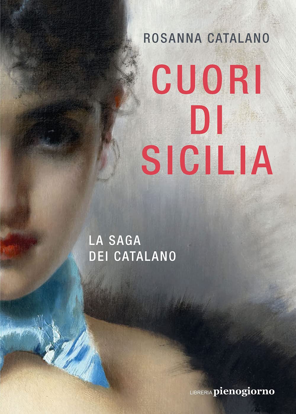 Cuori di Sicilia. La saga dei Catalano Memories