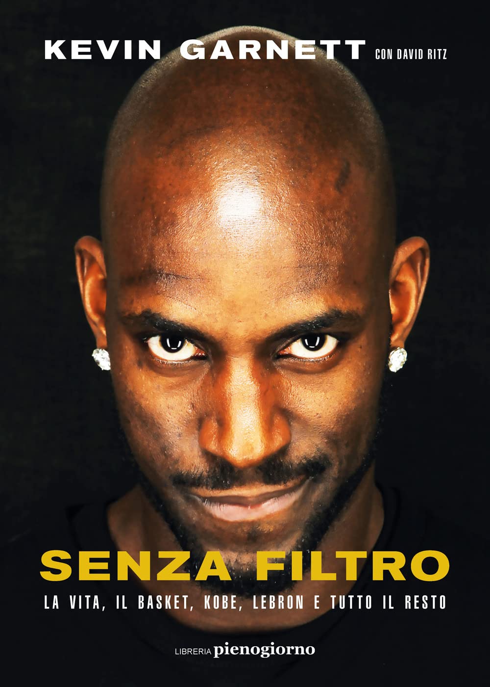 Senza filtro. La vita, il basket, Kobe, LeBron e tutto il resto Sports