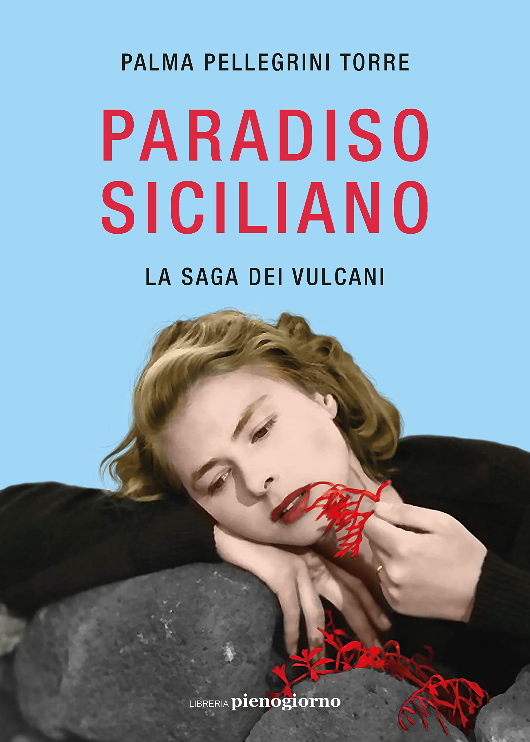 Paradiso siciliano. La saga dei vulcani Historical Fiction