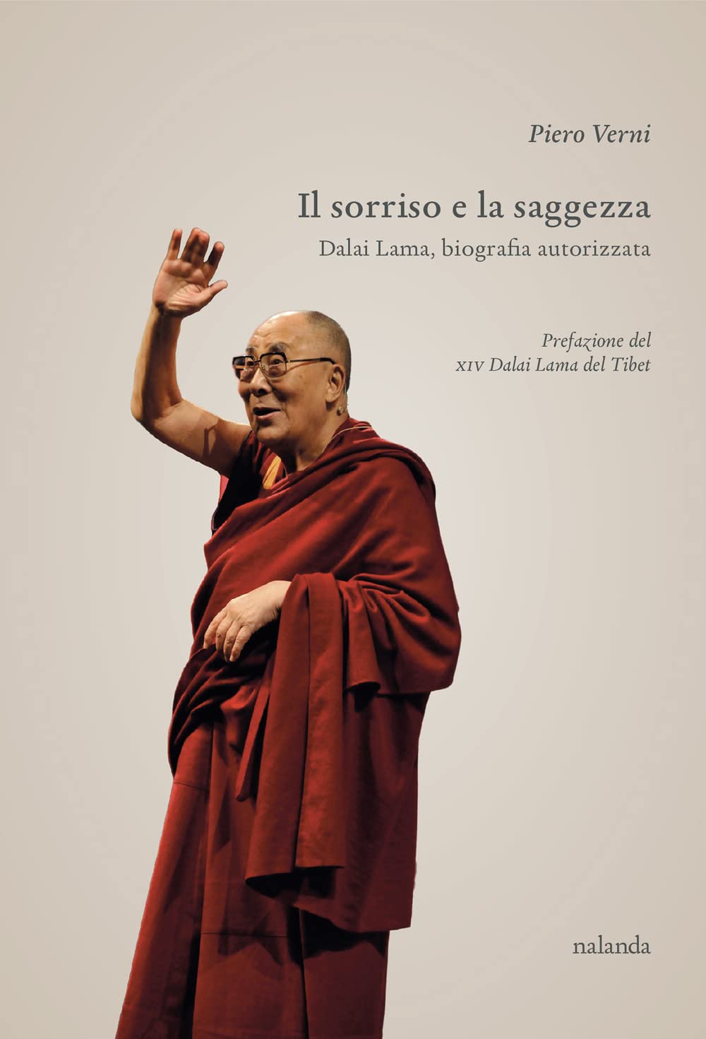Il sorriso e la saggezza. Dalai Lama, biografia autorizzata book