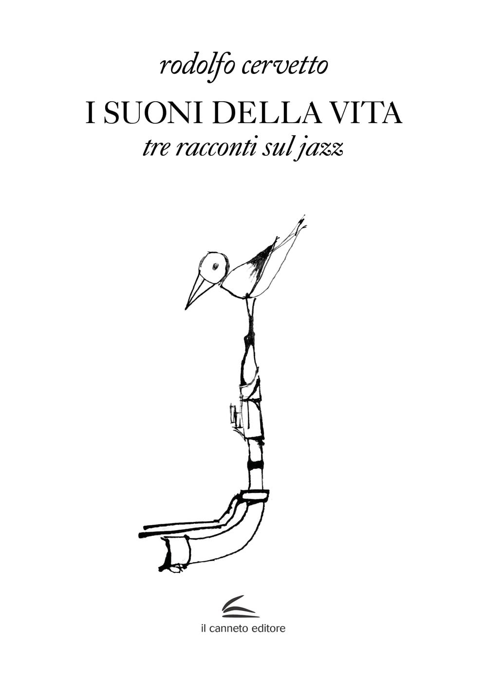 I suoni della vita. Tre racconti sul jazz Essays & Short Stories