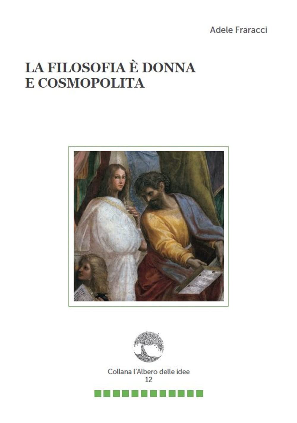 La filosofia è donna e cosmopolita Philosophy