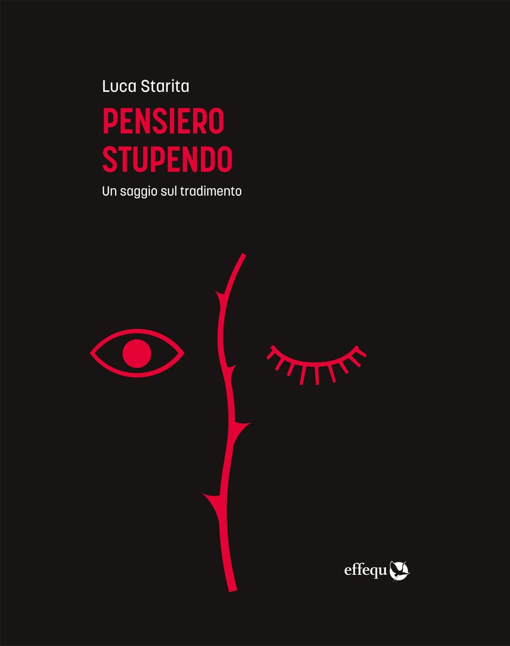 Pensiero stupendo. Un saggio sul tradimento Books