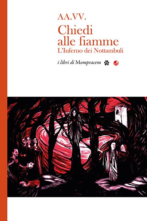 Chiedi alle fiamme. L'inferno dei Nottambuli book