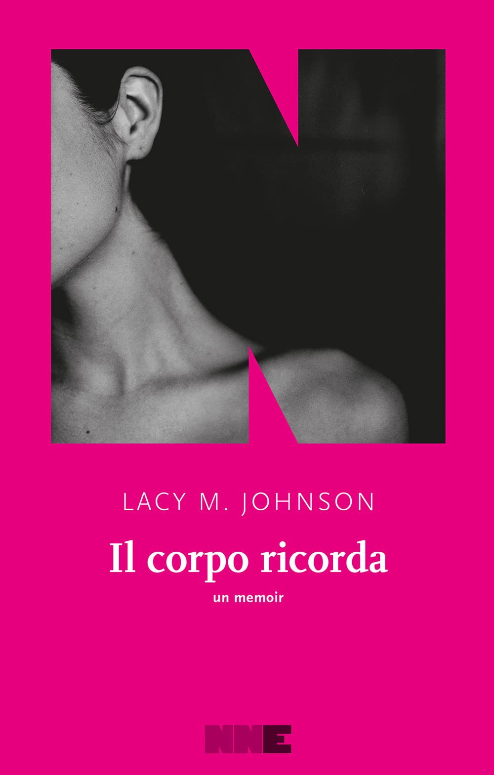 Il corpo ricorda. Un memoir (Le fuggitive) Psychology