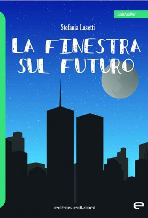 La finestra sul futuro book