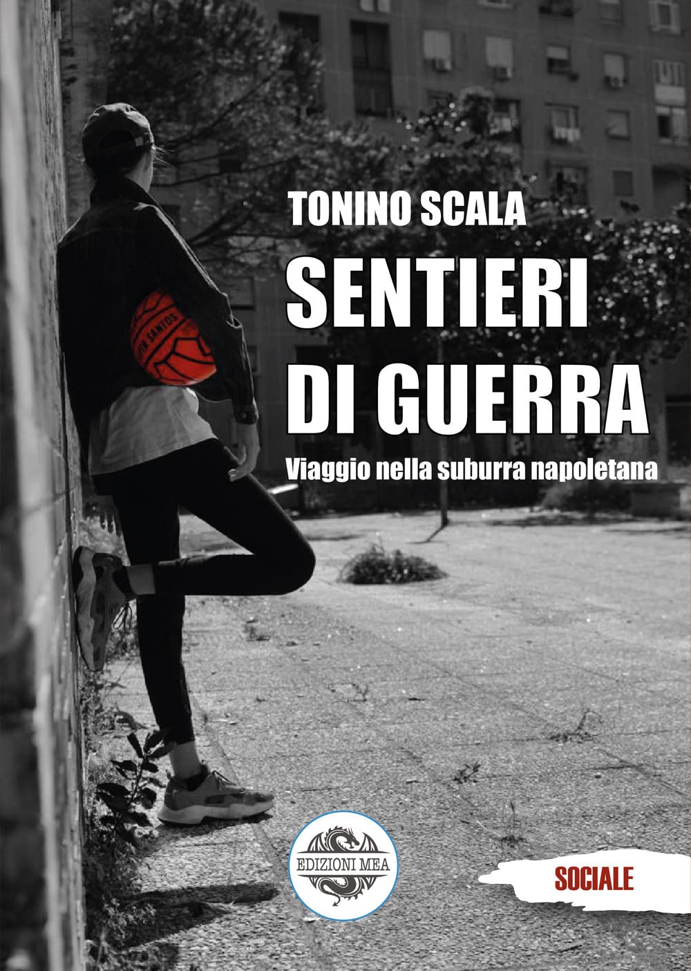 Sentieri di guerra. Viaggio nella suburra napoletana book