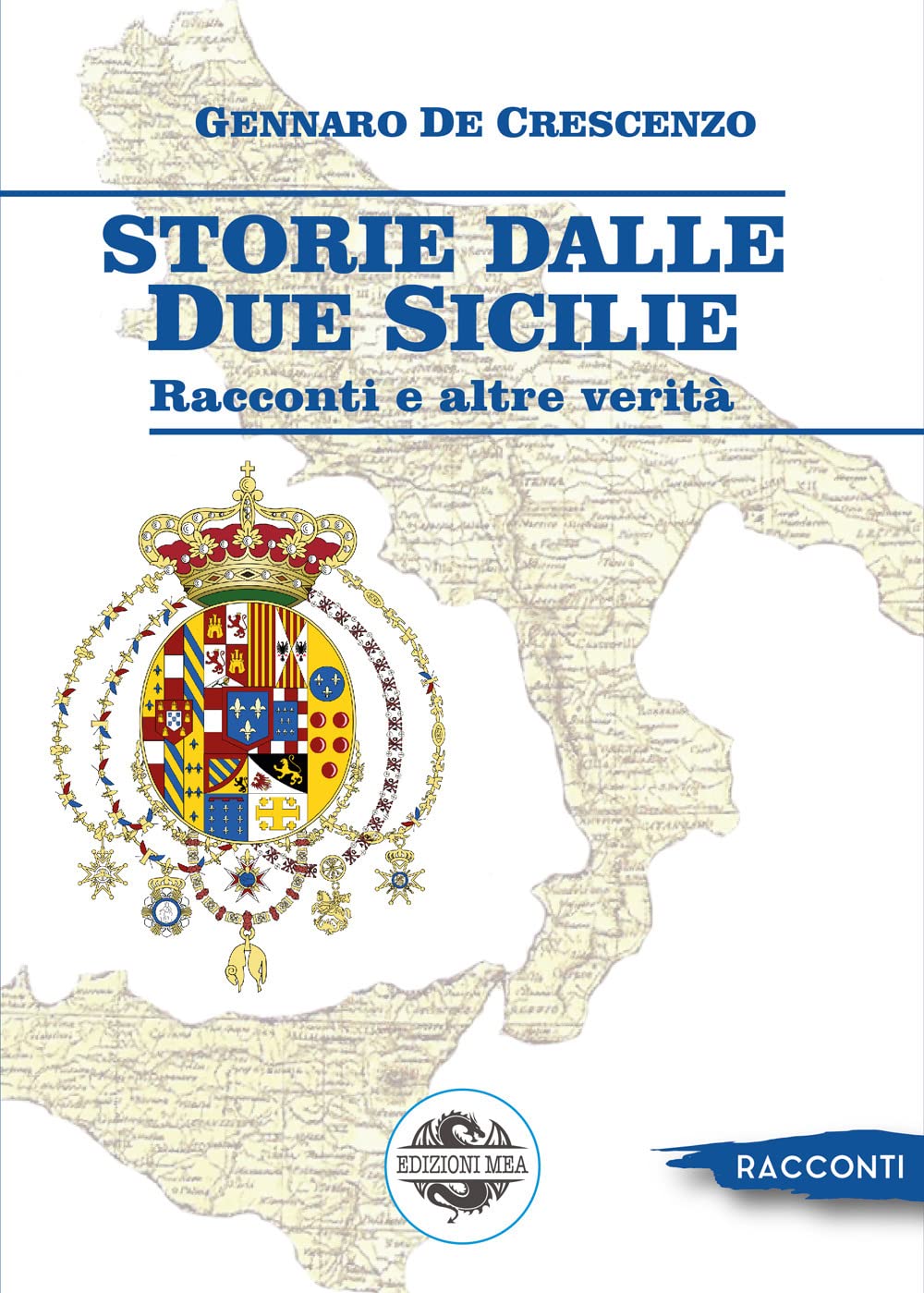Storie dalle Due Sicilie. Racconti e altre verità book