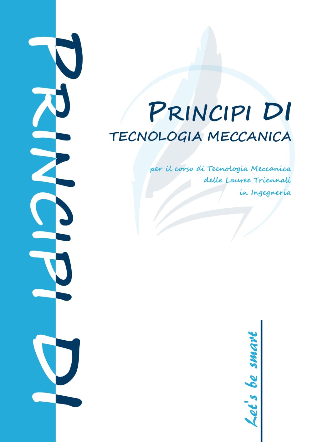 Principi di Tecnologia Meccanica book